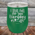 products/I-Still-Fall-For-You-Everyday-12oz-Green_TPC-12Z-15-5637.jpg