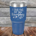 products/I-Still-Fall-For-You-Everyday-30oz-Blue_TPC-30Z-04-5639.jpg