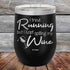 products/I-Tried-Running-But-I-Kept-Spilling-My-Wine-12oz-Black_TPC-12z-16-5184.jpg