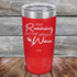 products/I-Tried-Running-But-I-Kept-Spilling-My-Wine-20oz-Red_TPC-20z-03-5185.jpg