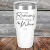 I Tried Running But I Kept Spilling My Wine - Powder Coated Etched Tumbler - GK GRAND GIFTS