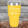 I Tried Running But I Kept Spilling My Wine - Powder Coated Etched Tumbler - GK GRAND GIFTS