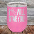 products/I-Will-Stab-You_-12oz-Pink_TPC-12z-05-5561.jpg