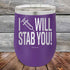 products/I-Will-Stab-You_-12oz-Purple_TPC-12z-09-5561.jpg