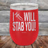 products/I-Will-Stab-You_-12oz-Red_TPC-12z-03-5561.jpg