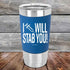 products/I-Will-Stab-You_-20oz-Blue_TSW-20z-04-5564.jpg