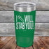 products/I-Will-Stab-You_-20oz-Green_TPC-20z-15-5562.jpg