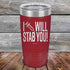 products/I-Will-Stab-You_-20oz-Maroon_TPC-20z-13-5562.jpg