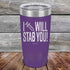 products/I-Will-Stab-You_-20oz-Purple_TPC-20z-09-5562.jpg