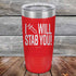 products/I-Will-Stab-You_-20oz-Red_TPC-20z-03-5562.jpg