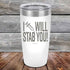 products/I-Will-Stab-You_-20oz-White_TPC-20z-14-5562.jpg