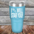 products/I-Will-Stab-You_-30oz-Sky_TPC-30z-07-5563.jpg