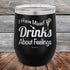 products/I-have-mixed-Drinks-about-feelings-12oz-Black_TPC-12z-16-5537.jpg