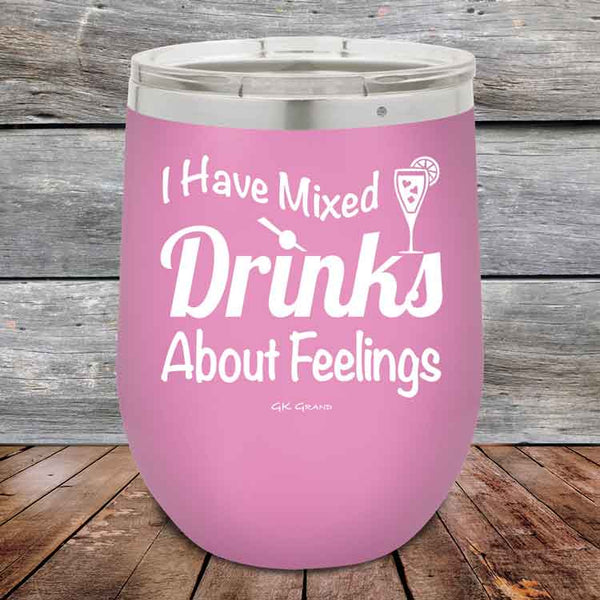 I Have Mixed Drinks About Feelings - Powder Coated Etched Tumbler