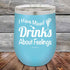 products/I-have-mixed-Drinks-about-feelings-12oz-Sky_TPC-12z-07-5537.jpg