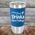 products/I-have-mixed-Drinks-about-feelings-20oz-Blue_TSW-20z-04-5540.jpg