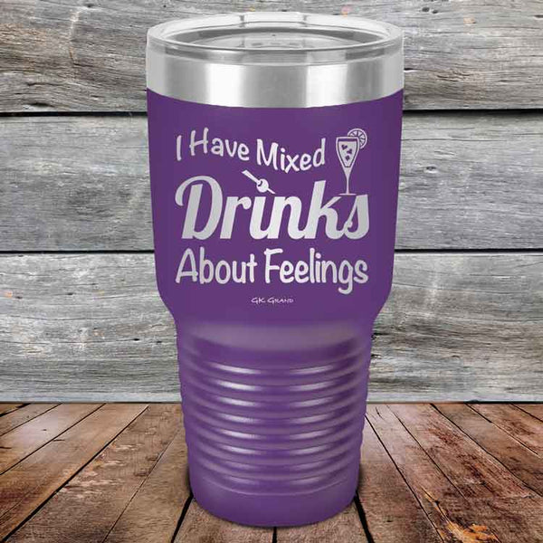 I Have Mixed Drinks About Feelings - Powder Coated Etched Tumbler