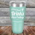 products/I-have-mixed-Drinks-about-feelings-30oz-Teal_TPC-30z-06-5539.jpg