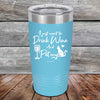 I just want to Drink Wine and Pet my Pussy-Cat - Powder Coated Etched Tumbler