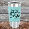 I just want to Drink Wine and Pet my Pussy-Cat - Premium Silicone Wrapped Engraved Tumbler