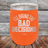 products/I_ll-Bring-The-Bad-Decisions-12oz-Orange_TPC-12Z-12-5080.jpg