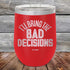 products/I_ll-Bring-The-Bad-Decisions-12oz-Red_TPC-12Z-03-5080.jpg