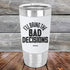 products/I_ll-Bring-The-Bad-Decisions-20oz-White_TSW-20Z-14-5083.jpg