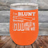 products/I_m-BLUNT-because-GOD-Rolled-Me-That-Way-12oz-Orange_TPC-12z-12-5433.jpg