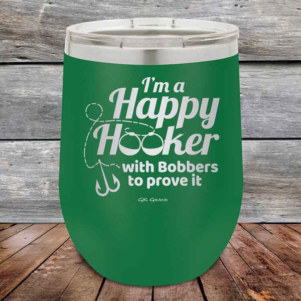 I'm a Happy Hooker with bobbers to prove it - Powder Coated Etched Tumbler