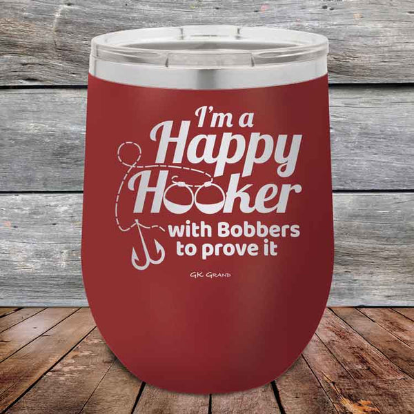 I'm a Happy Hooker with bobbers to prove it - Powder Coated Etched Tumbler