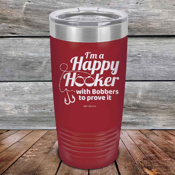 I'm a Happy Hooker with bobbers to prove it - Powder Coated Etched Tumbler