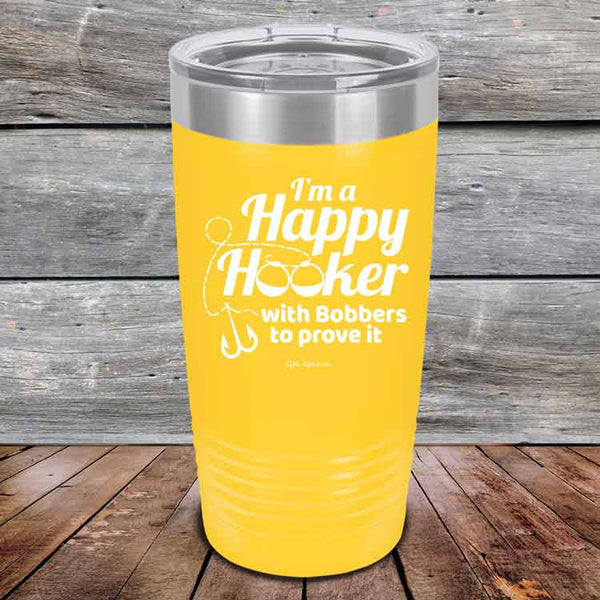 I'm a Happy Hooker with bobbers to prove it - Powder Coated Etched Tumbler