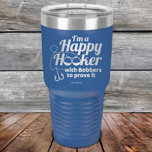 I'm a Happy Hooker with bobbers to prove it - Powder Coated Etched Tumbler