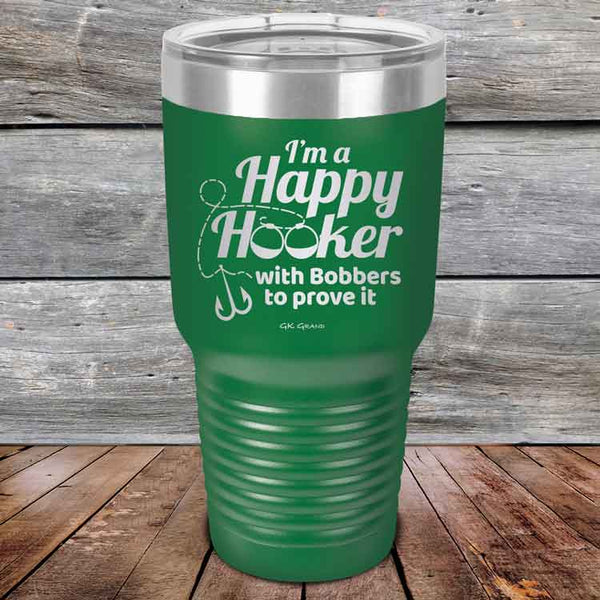 I'm a Happy Hooker with bobbers to prove it - Powder Coated Etched Tumbler