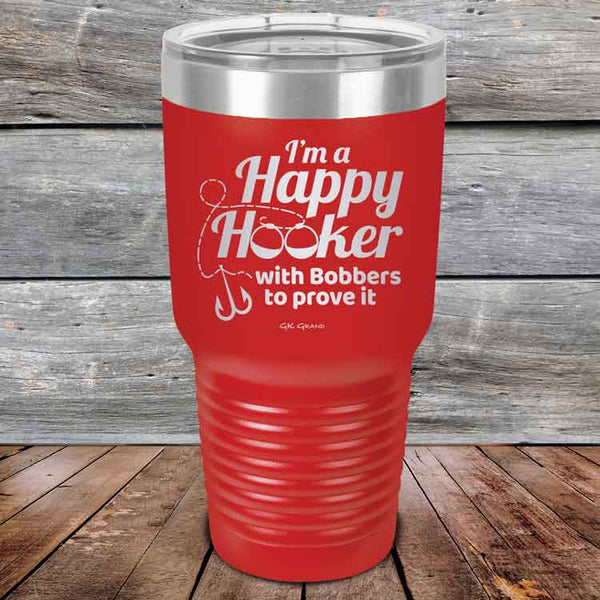 I'm a Happy Hooker with bobbers to prove it - Powder Coated Etched Tumbler