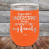 products/If-You-Dont-Understand-Then-You-Haven_t-Met-My-Family-12oz-Orange_TPC-12z-12-5112.jpg