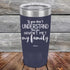 products/If-You-Dont-Understand-Then-You-Haven_t-Met-My-Family-20oz-Navy_TPC-20z-11-5113.jpg