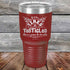 products/If-it-has-Tires-or-Testicles-there_s-going-to-be-trouble-30oz-Maroon_TPC-30z-13-5519.jpg