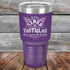 products/If-it-has-Tires-or-Testicles-there_s-going-to-be-trouble-30oz-Purple_TPC-30z-09-5519.jpg