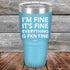 products/Im-Fine-Its-Fine-Everything-Is-Fkn-Fine-30oz-Blue_TPC-30z-07-5198.jpg