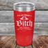 products/Im-Not-Always-a-Bitch-Just-Kidding-Go-Fuck-Yourself-20oz-Red_TPC-20z-03-5373.jpg