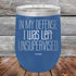 products/In-My-Defense-I-Was-Left-Unsupervised-12oz-Blue_TPC-12z-04-5156.jpg