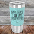 products/In-My-Defense-I-Was-Left-Unsupervised-20oz-Teal_TSW-20z-06-5159.jpg