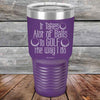 It Takes Alot of Balls To Golf The Way I Do - Powder Coated Etched Tumbler