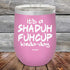 products/Its-A-Sha-Duh-Fuh-Cup-Kinda-Day-12oz-Lavender_TPC-12Z-08-5048.jpg