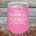 products/Its-A-Sha-Duh-Fuh-Cup-Kinda-Day-12oz-Pink_TPC-12Z-05-5048.jpg