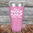 products/Its-A-Sha-Duh-Fuh-Cup-Kinda-Day-30oz-Lavender_TPC-30Z-08-5050.jpg