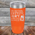 products/Its-Not-Really-Drinking-Alone-if-the-Dog-is-Home-20oz-Orange_TPC-20z-12-5438.jpg