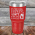 products/Its-Not-Really-Drinking-Alone-if-the-Dog-is-Home-30oz-Red_TPC-30z-03-5439.jpg