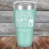 It's Not Really Drinking Alone if the Dog is Home  - Powder Coated Etched Tumbler